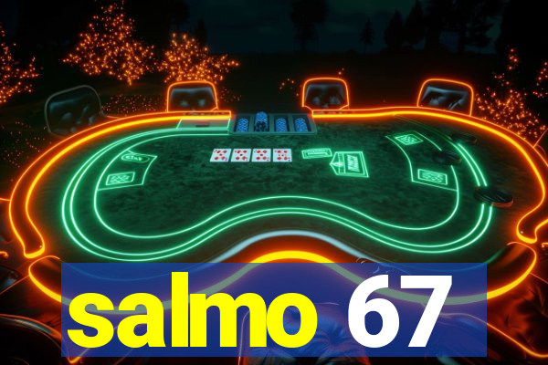 salmo 67